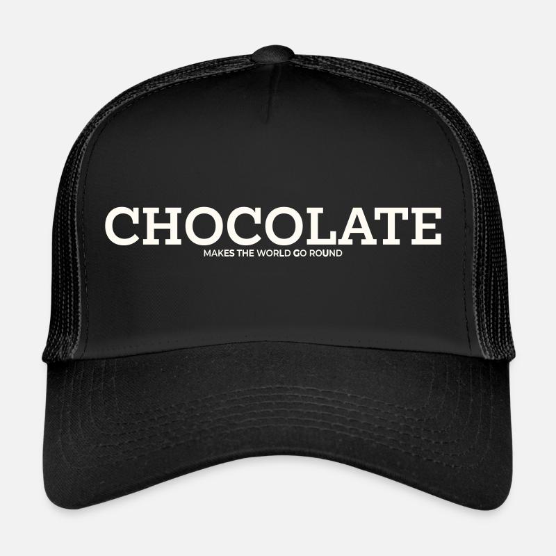 CHOCOLATE MAKES THE WORLD GO ROUND Trucker Cap