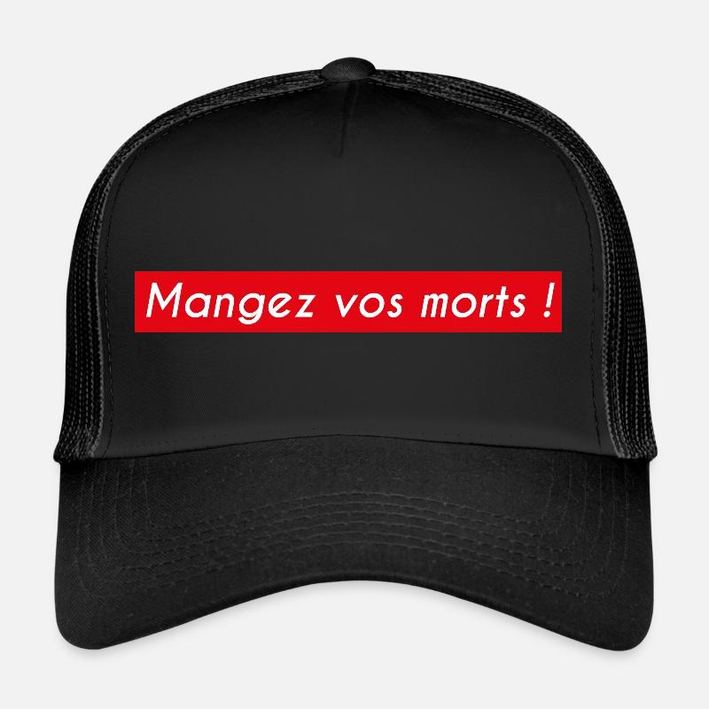Mangez vos morts ! Casquette trucker 