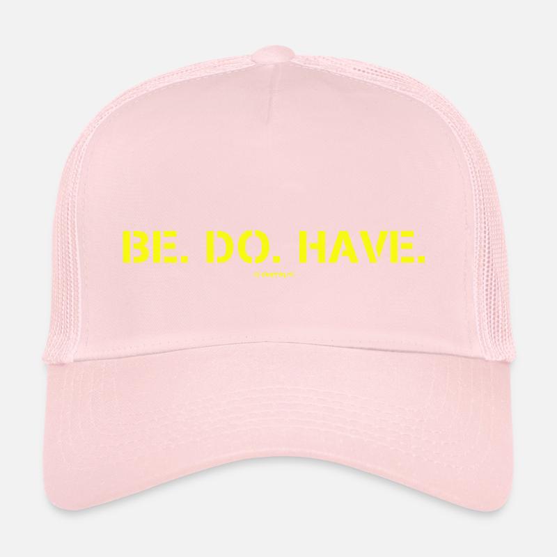 Be. Do. Property. Trucker Cap
