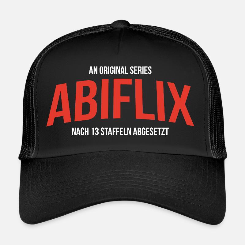 Abi Tshirt - Abiflix Abitur & Netfliks - Trucker Cap - Schwarz/Schwarz