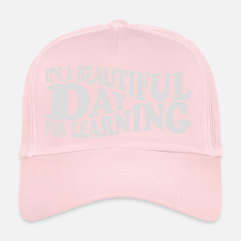 beautiful day for learning Trucker Cap
