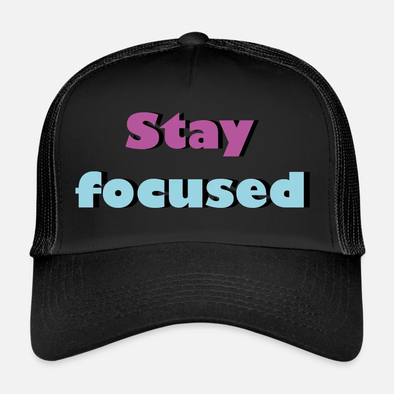 Restez concentré Casquette trucker 