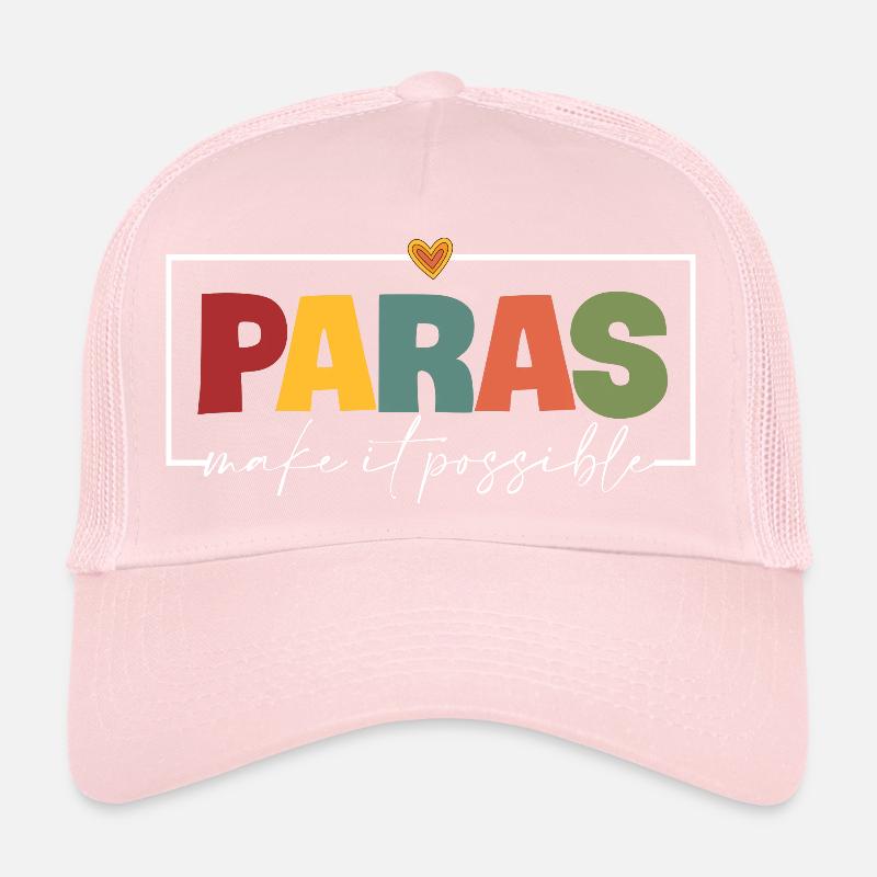 Paras Make It Possible Teacher Paraprofessional Trucker Cap