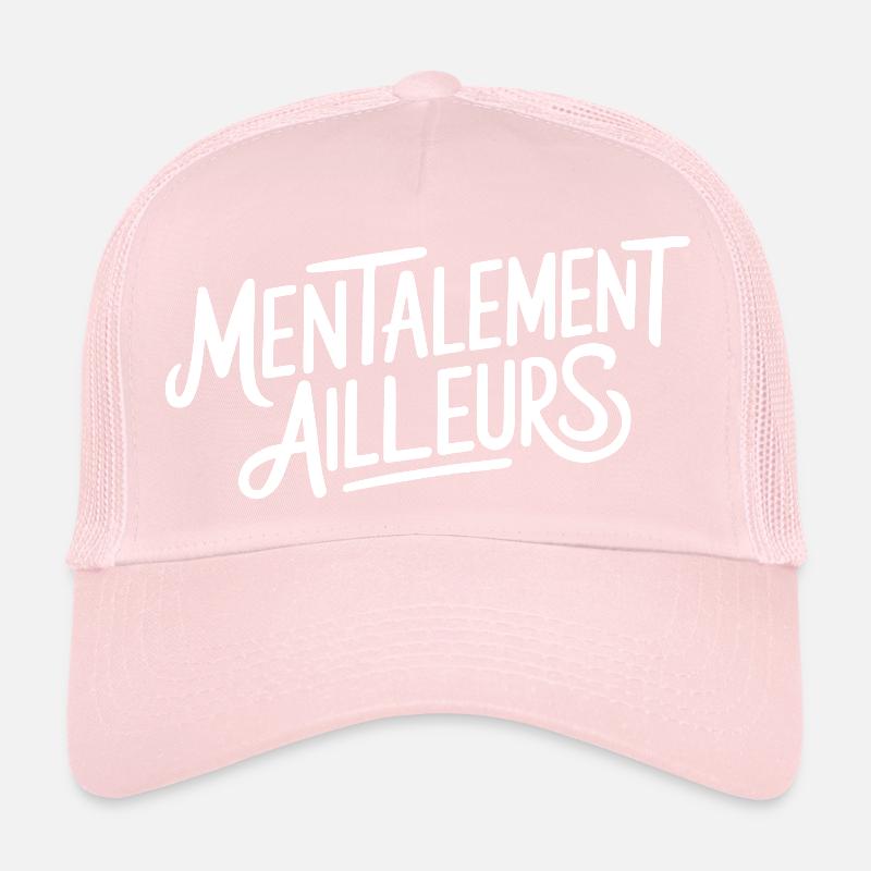 Mentalement ailleurs Casquette trucker 