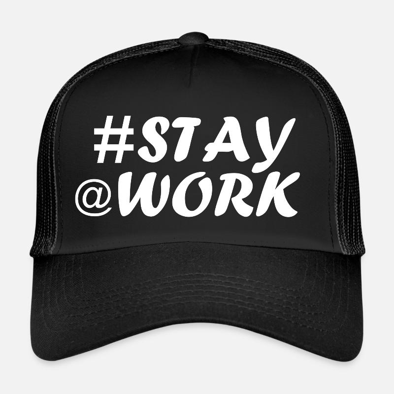 #STAY @ WORK - T-SHIRT Casquette trucker 