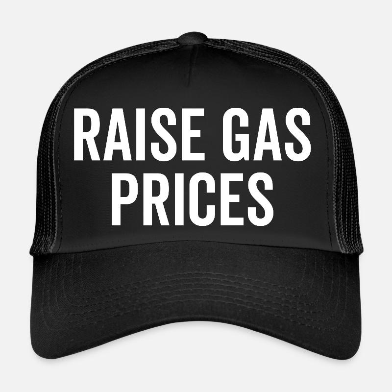 Augmenter les prix de l’essence Casquette trucker 