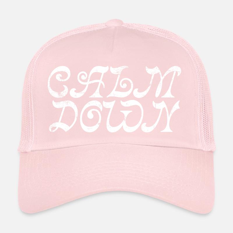 Calm Down Trucker Cap