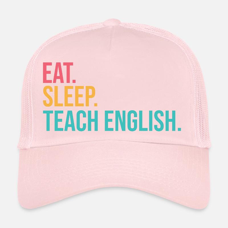 Eat Sleep Teach Repeat Trucker Cap