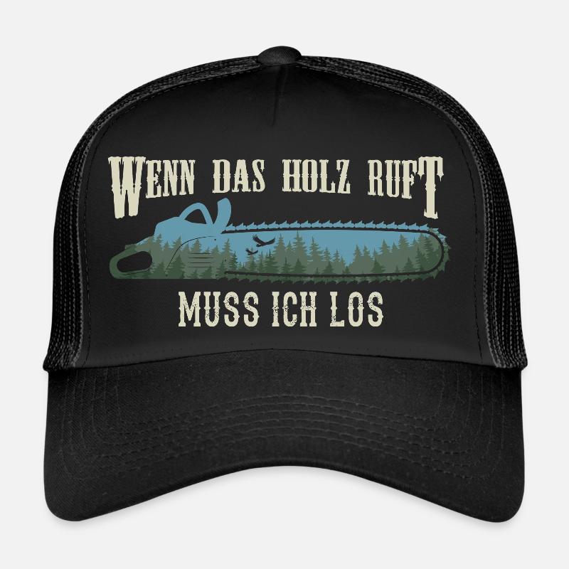 Wenn das Holz ruft Waldarbeiter Forstwirt Herren Trucker Cap