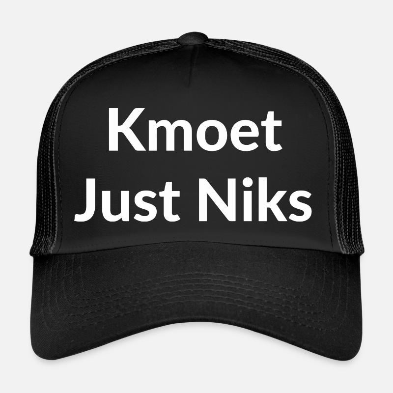 Kmoet Just Niks, Antwerpener Dialekthemden Trucker Cap
