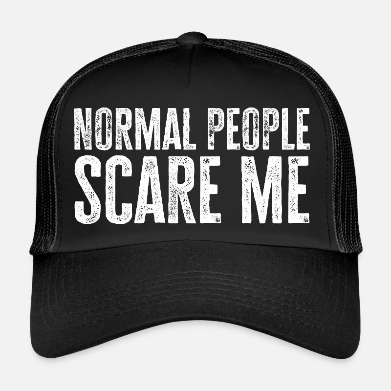 Normal People Scare Me - Psych Design Trucker Cap