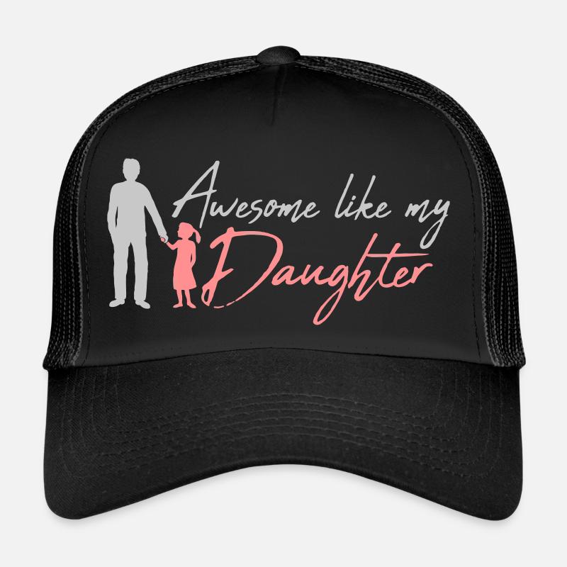 Awesome Like My Daughter Trucker Cap