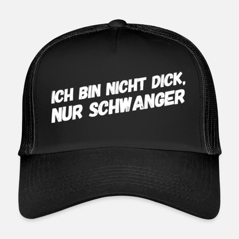 Dis: Je ne suis pas gros, juste enceinte Casquette trucker 