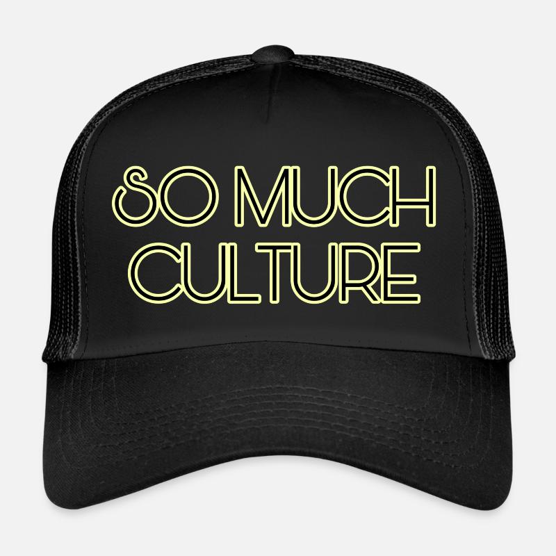 Tellement de culture Casquette trucker 