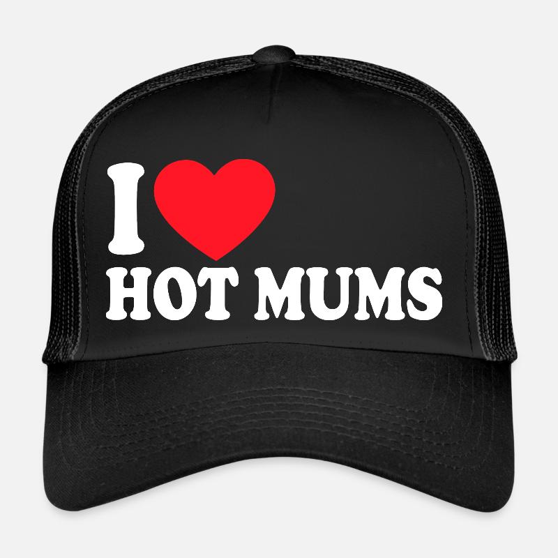 J’aime les mamans chaudes, le beau cadeau de maman Casquette trucker 