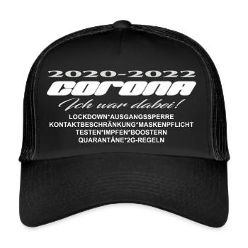 Corona 2020-2022 Ich war dabei - Trucker Cap - Schwarz/Schwarz - Vorne