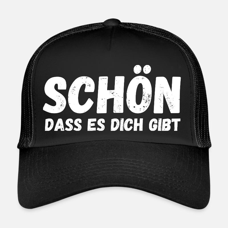 Schön, dass es dich gibt - Trucker Cap - Schwarz/Schwarz
