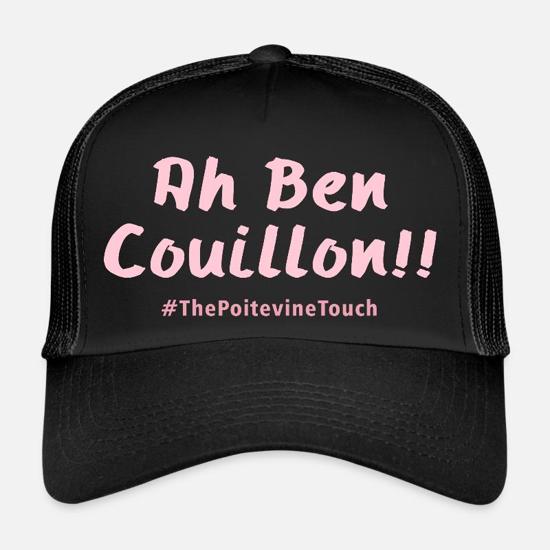 Ha ben couillon !! Casquette trucker 