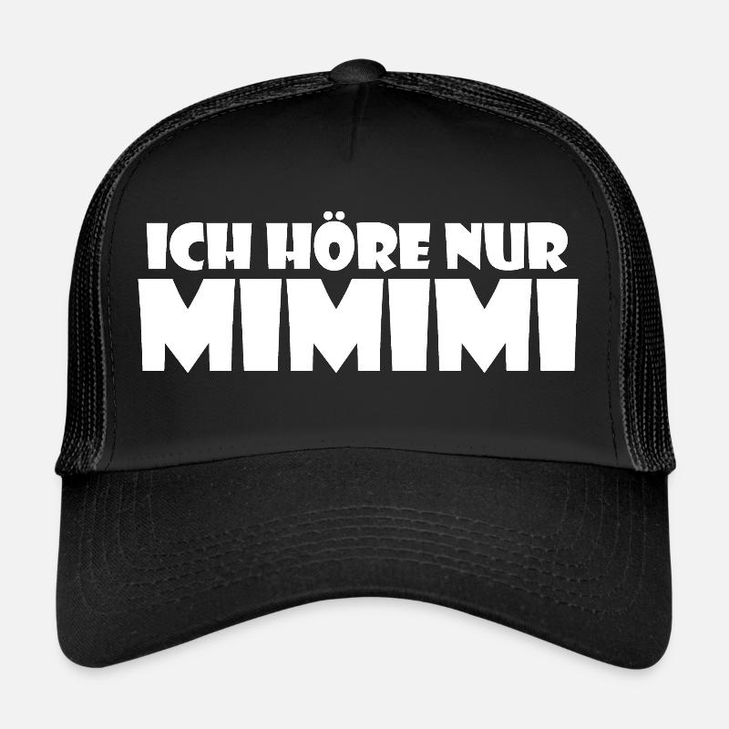 I only listen to MIMIMI - Trucker Cap - black/black