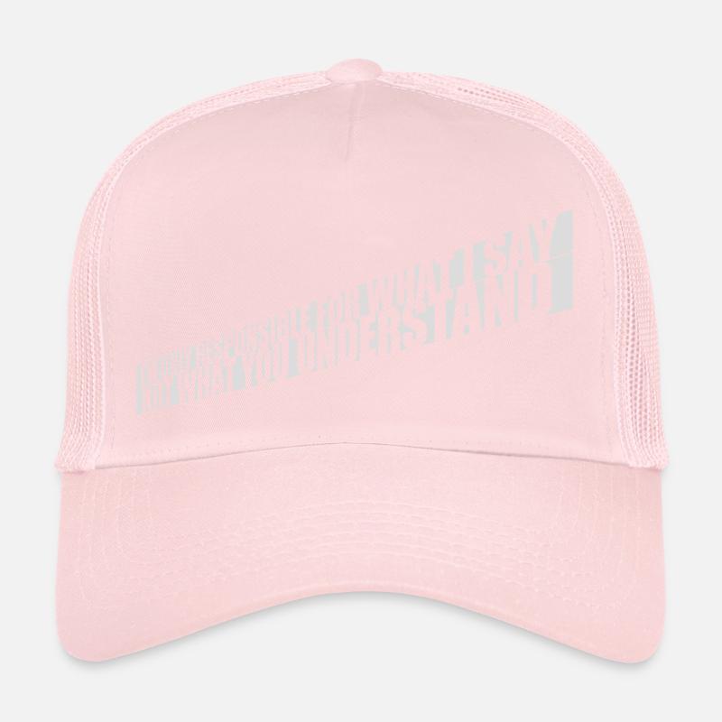 ce que je dis citation Casquette trucker 