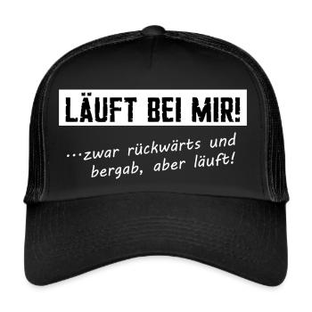 Läuft bei mir Zwar Rückwärts und Bergab aber läuft - Trucker Cap - Schwarz/Schwarz - Vorne