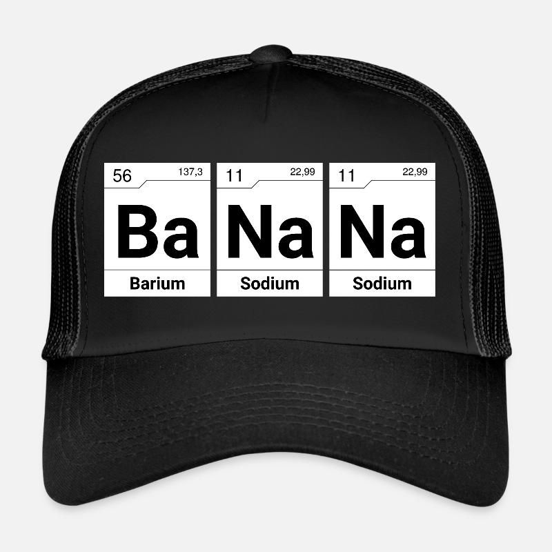 BaNaNa periodic table elements Trucker Cap