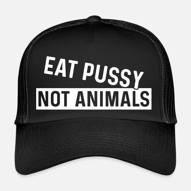 Eat pussy not animals Trucker Cap