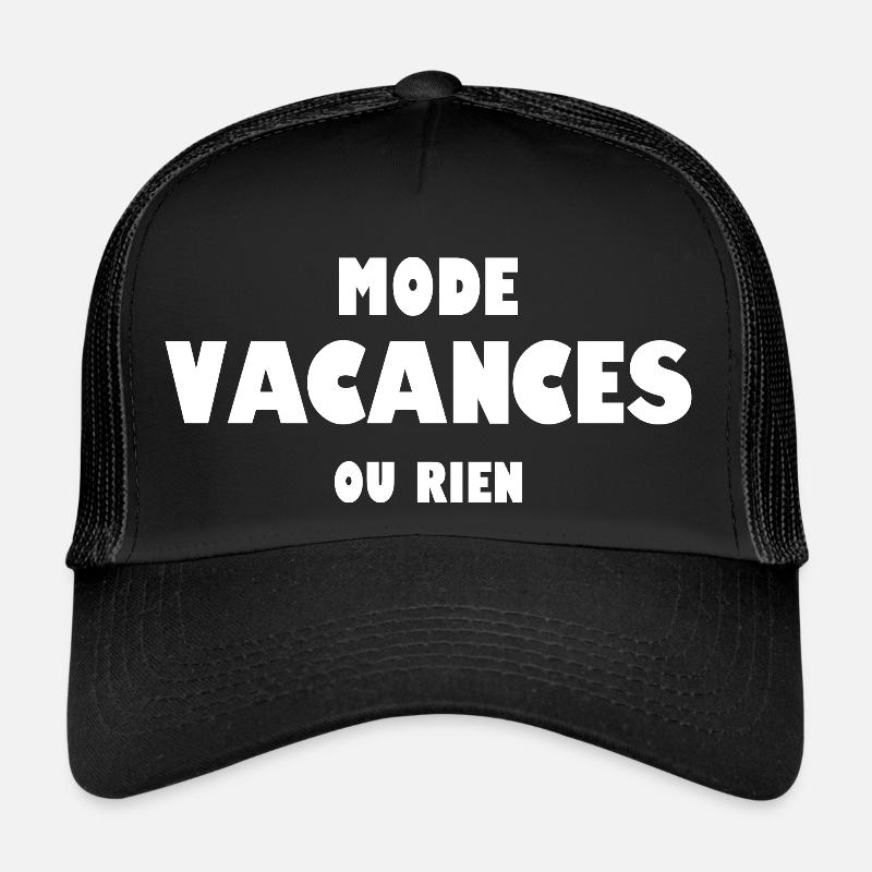 Mode vacances ou rien Casquette trucker 