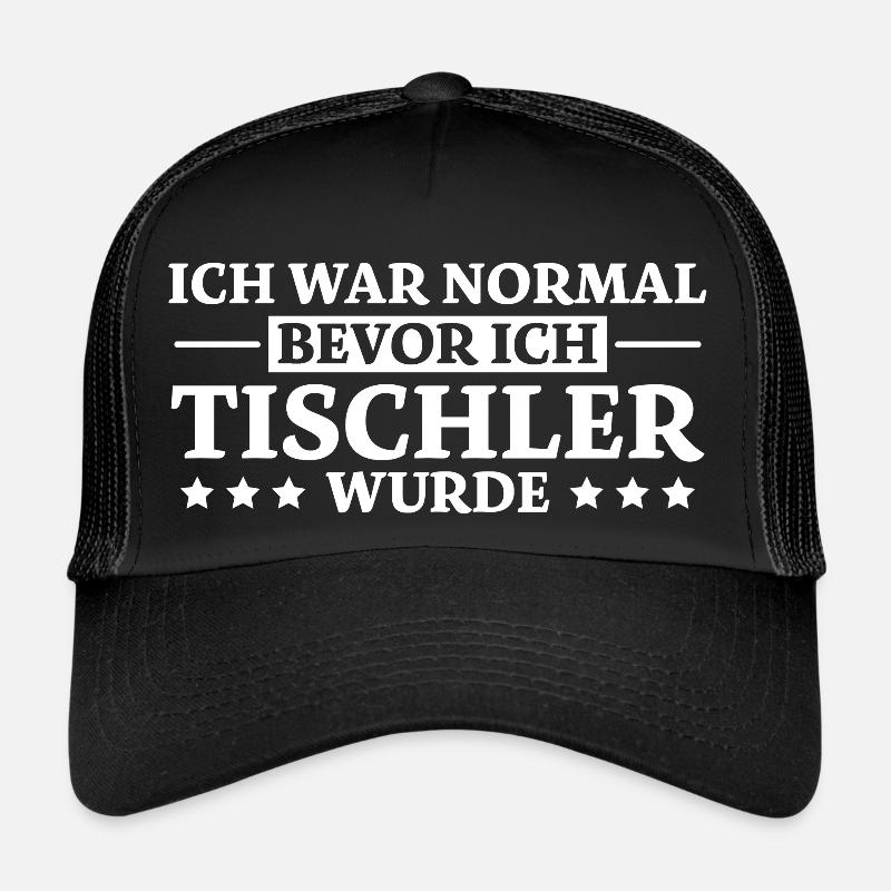Tischler Spruch Beruf Lustiges Tischler Geschenk Trucker Cap