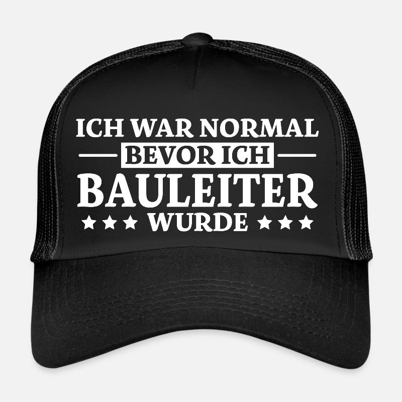 Bauleiter Spruch Baustelle Fun Bauleiter Geschenk Trucker Cap