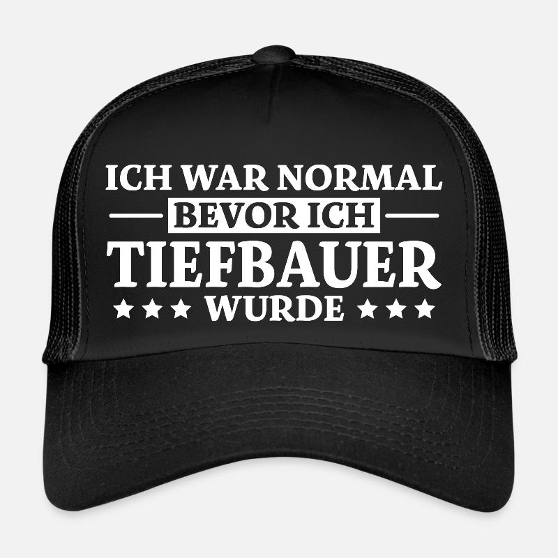 Tiefbauer Spruch Beruf Lustiges Tiefbauer Geschenk Trucker Cap