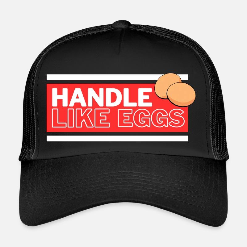 Handle like eggs Trucker Cap