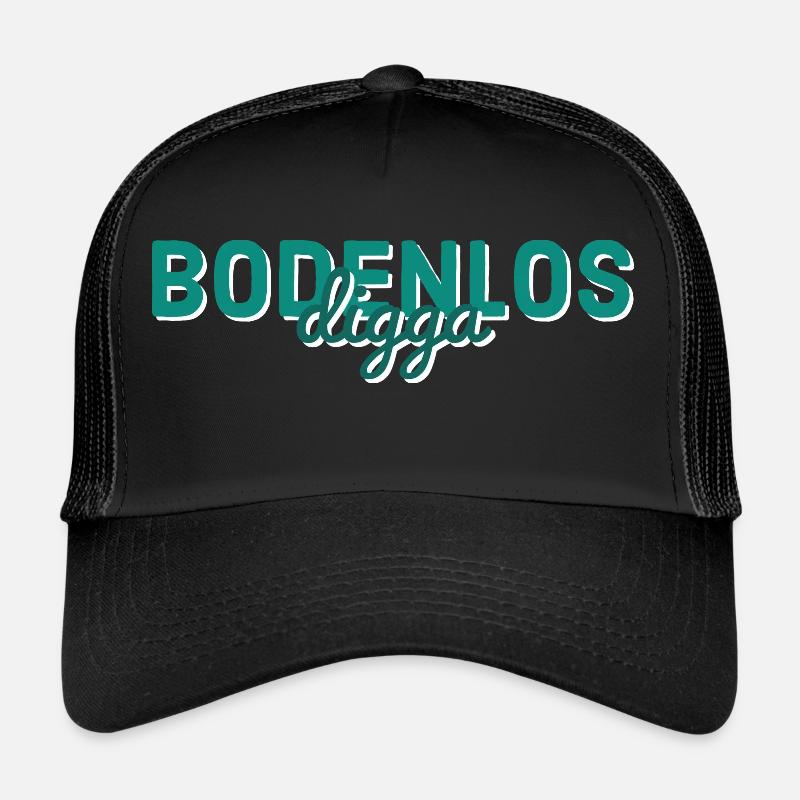 Bodenlos digga - Trucker Cap - Schwarz/Schwarz
