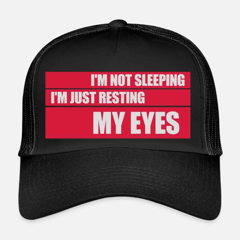 im not sleeping Quote Trucker Cap