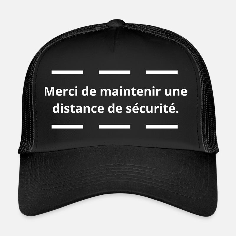 Merci de maintenir une distance de sécurité Casquette trucker 