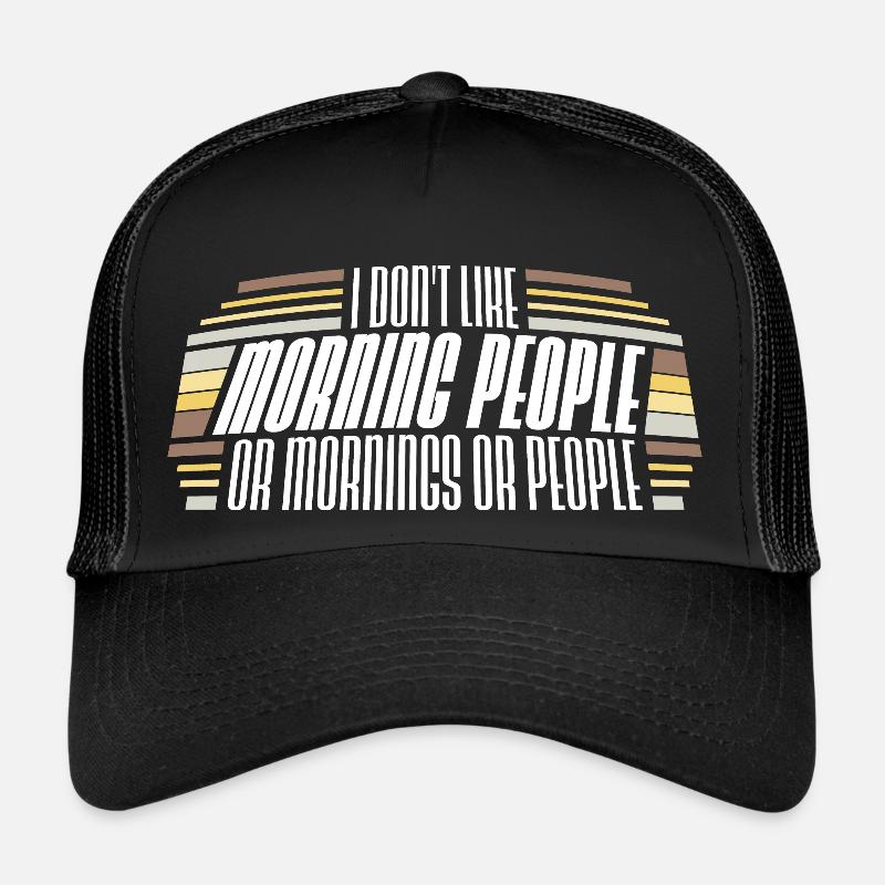Lustig, ich mag den Morgen oder den Morgen oder die Menschen nicht Trucker Cap