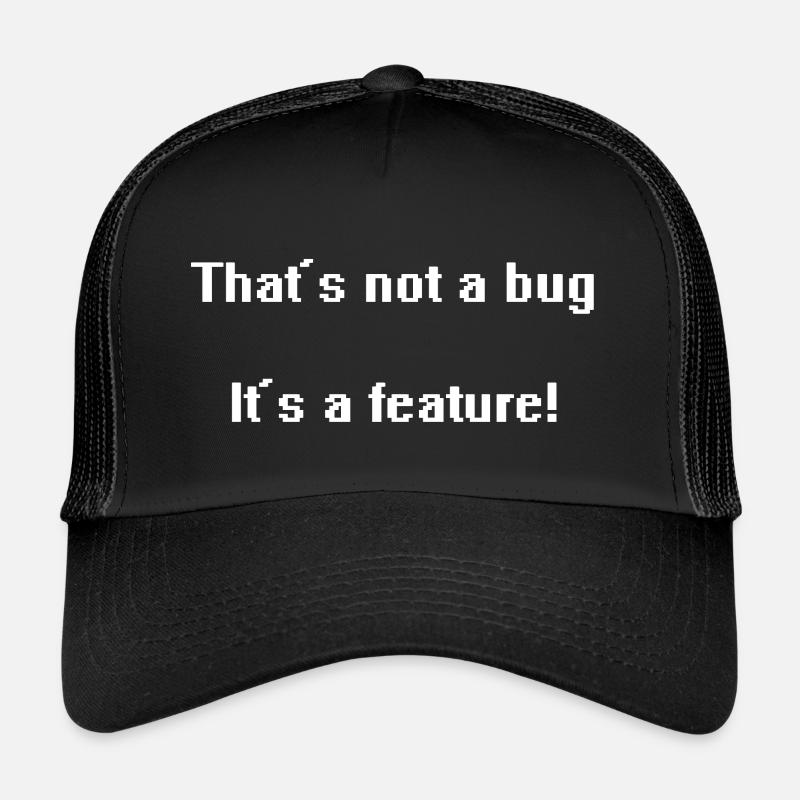 Das ist kein Fehler, es ist eine Funktion! - Trucker Cap - Schwarz/Schwarz