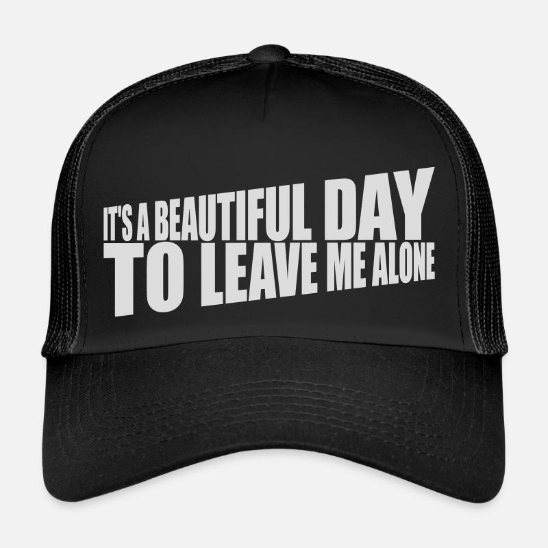 leave me alone day Trucker Cap