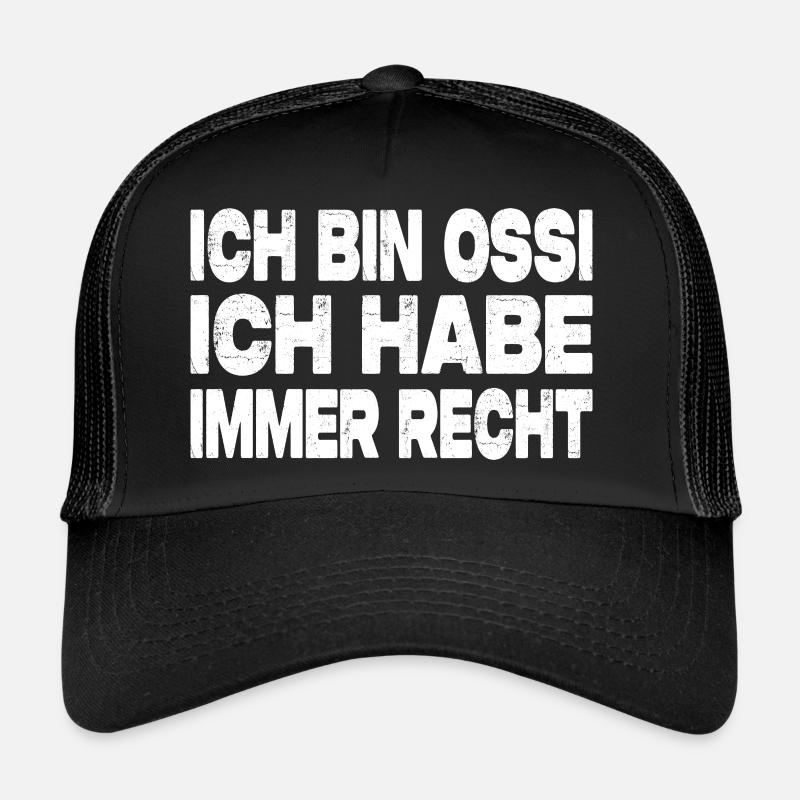 Ich Bin Ossi Ich Habe Immer Recht Trucker Cap