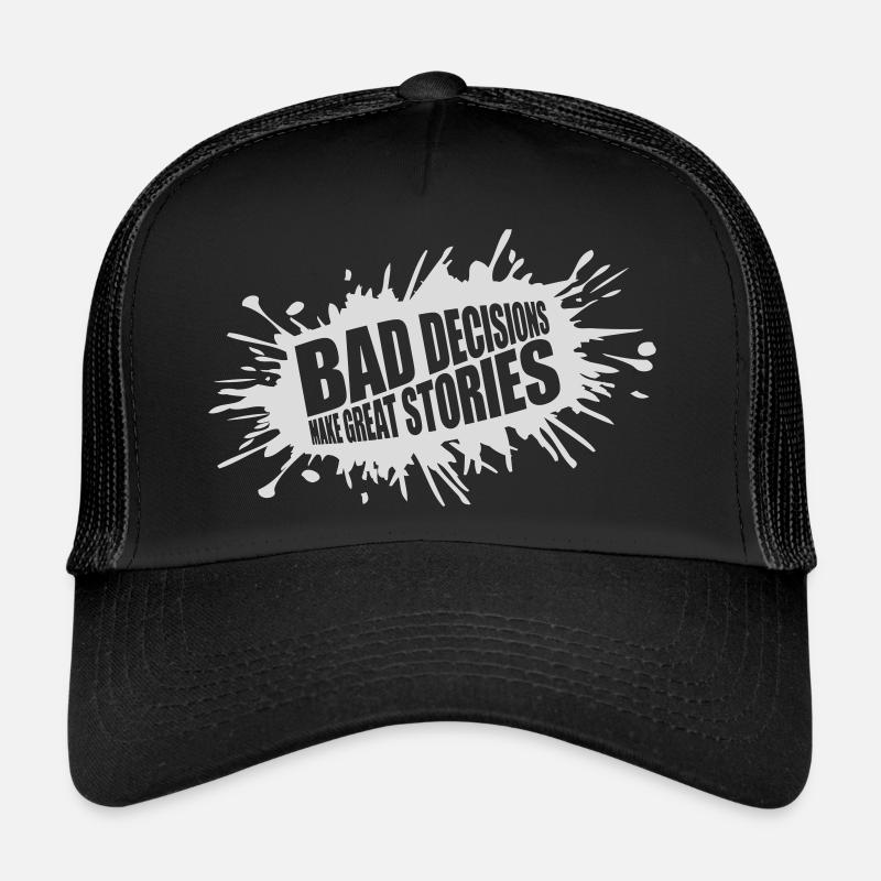 Mauvaises décisions, belles histoires Casquette trucker 