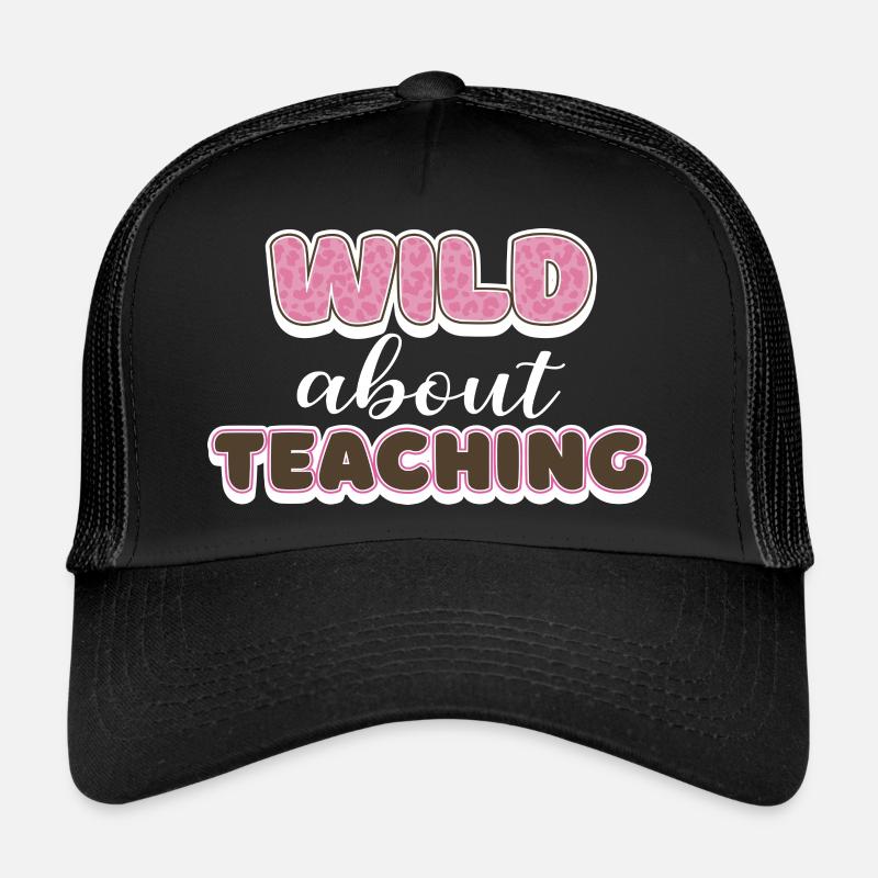 Wild About Teaching Lehrer Schule Pre-K Tier Trucker Cap