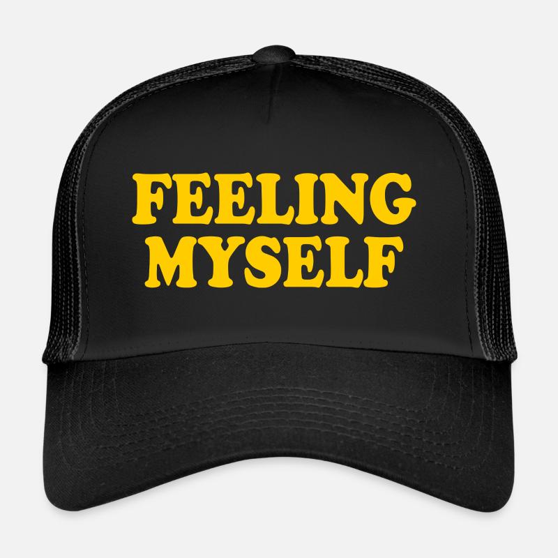 feeling myself Trucker Cap