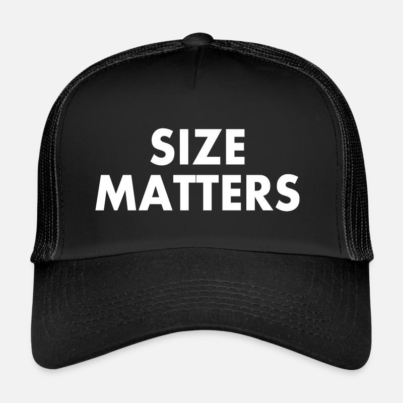 Size matters Trucker Cap