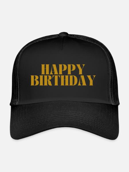 Happy Birthday - Trucker Cap - Schwarz/Schwarz