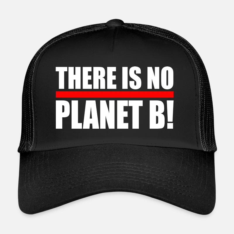 There is no planet B Casquette trucker 