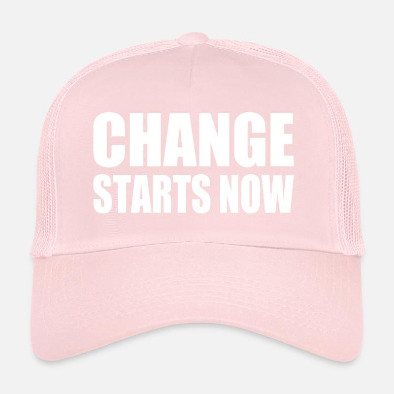 change starts now Casquette trucker 