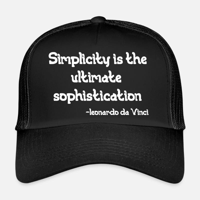 Leonardo Da Vinci Einfachheit ist der ultimative Soph - Trucker Cap - Schwarz/Schwarz