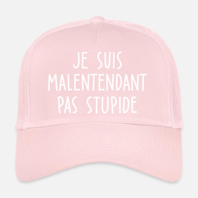je suis malentendant pas stupide Casquette trucker 