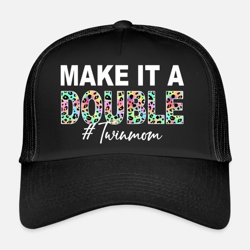 Machen Sie es zu einer Doppelzwillingsmutter von Zwillingen Zwillingsmutter Trucker Cap