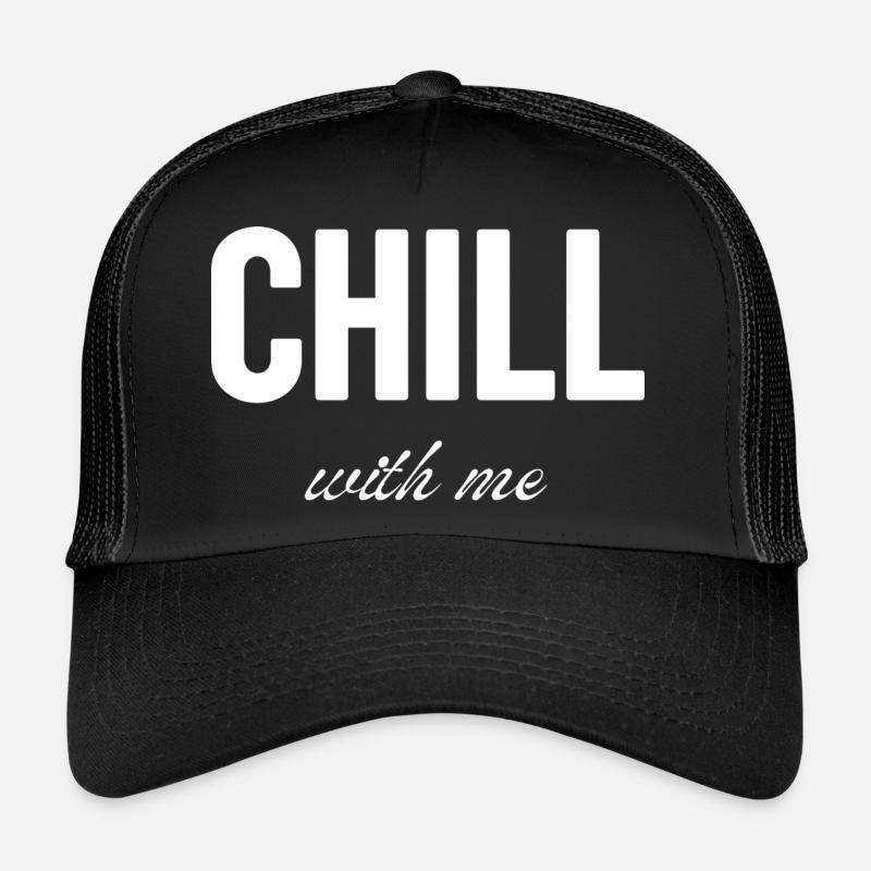 Chill with me Casquette trucker 